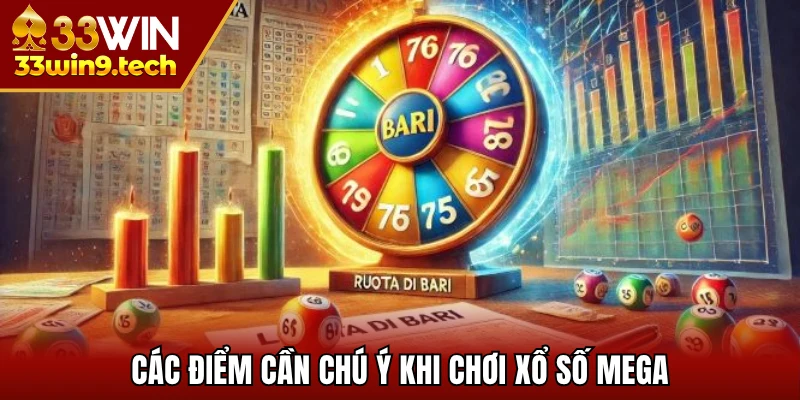 Các điểm cần chú ý khi chơi xổ số Mega