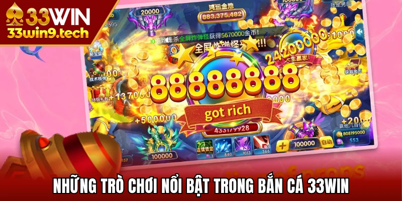 Các game tiêu biểu trong bắn cá 33WIN
