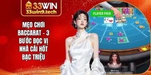 Mẹo Chơi Baccarat - 3 Bước Đọc Vị Nhà Cái Hốt Bạc Triệu