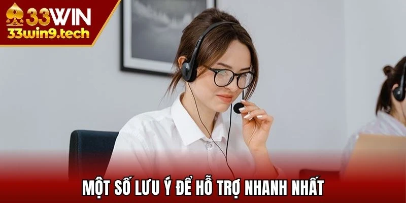 Một số lưu ý cho tân binh để hỗ trợ nhanh nhất