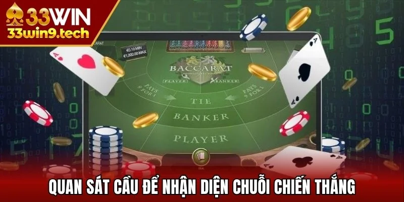 Quan sát cầu để nhận diện chuỗi chiến thắng